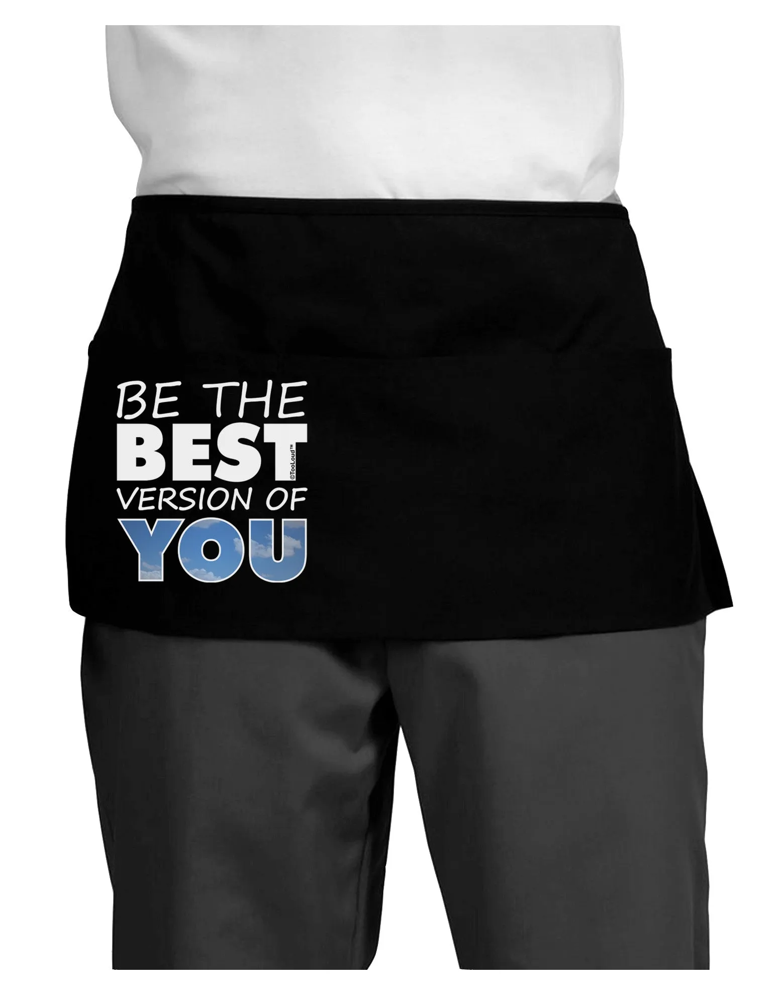 Be The Best Version Of You Dark Adult Mini Waist Apron, Server Apron by TooLoud