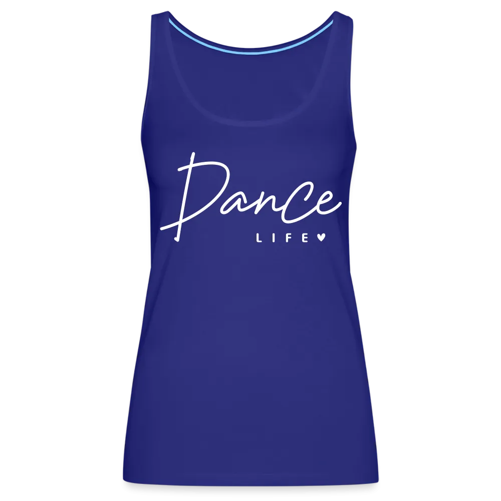 Dance Life : Women’s Premium Tank Top