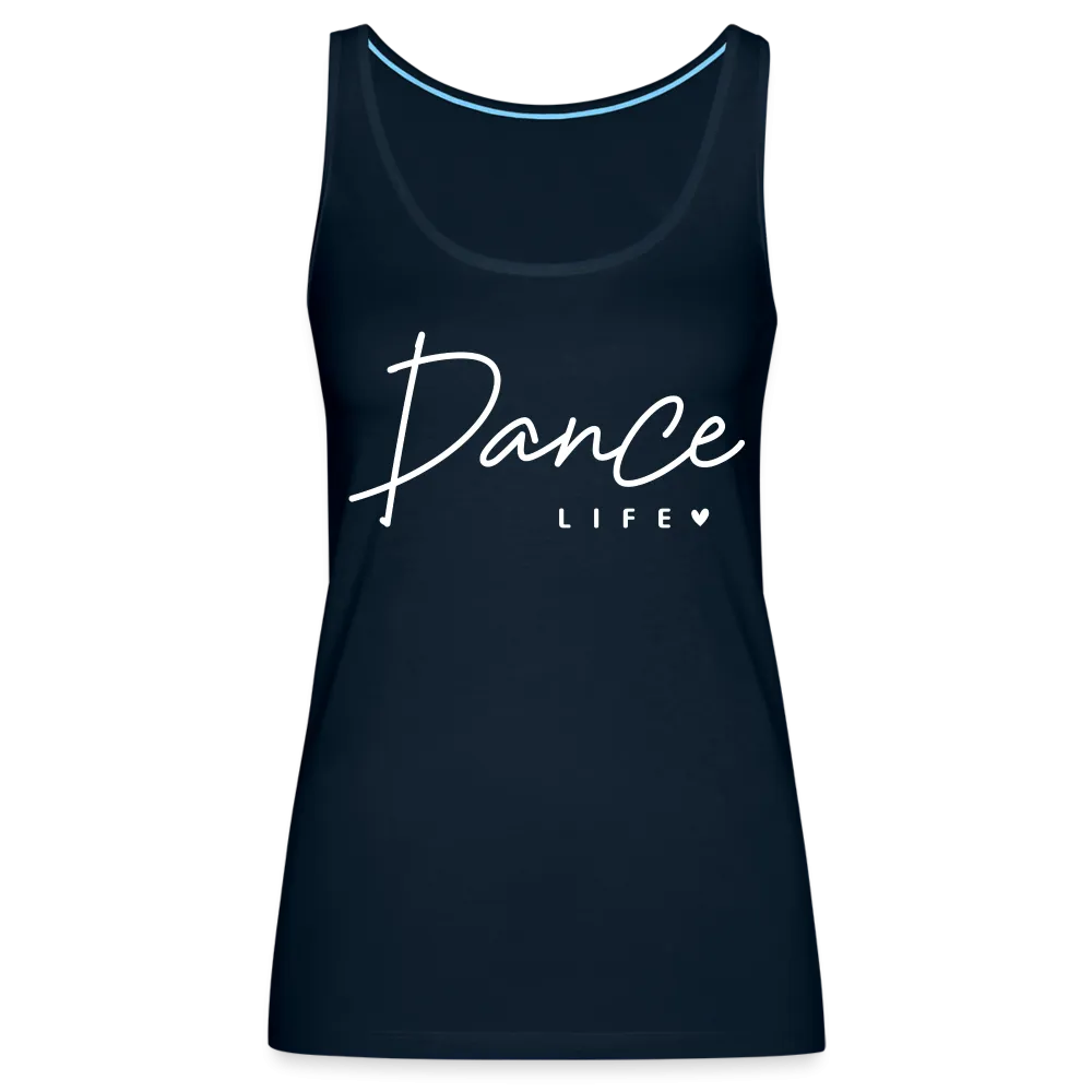 Dance Life : Women’s Premium Tank Top