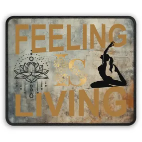 Feeling Is Living Yoga Mouse Pad,Unique Gift For Meditation And Yoga Lover, Cute Yoga Mouse Pad, Mindful Yoga Gift, Yoga lover Mouse Pad, Yoga Instructor Gift, Gift For Yoga lovers, Gift For Yogi.