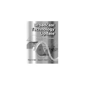 Focal Press - Broadcast Technology Update Handbook