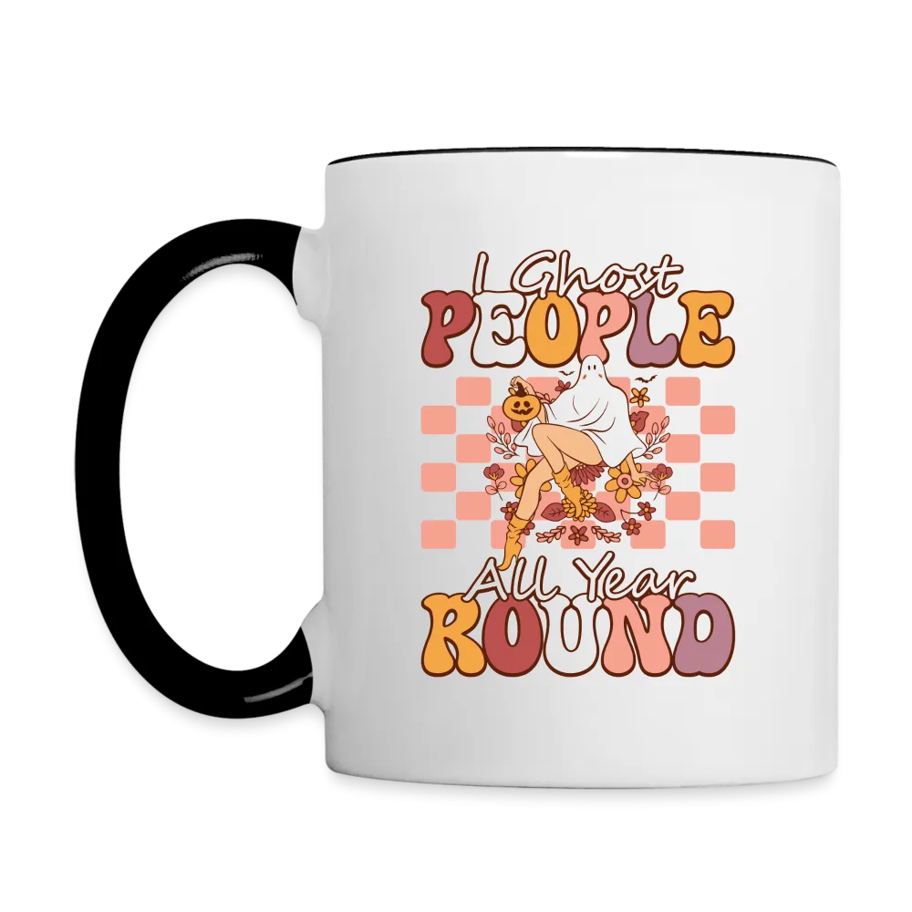 I Ghost People All Year Round Coffee Mug