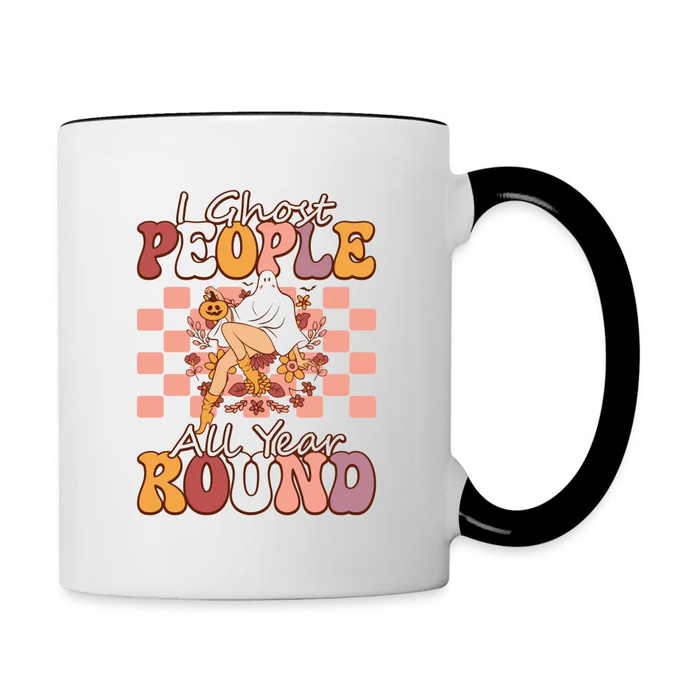 I Ghost People All Year Round Coffee Mug