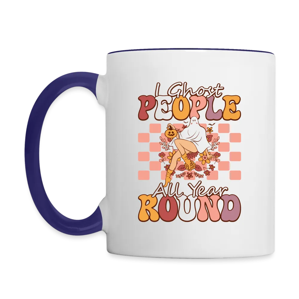 I Ghost People All Year Round Coffee Mug