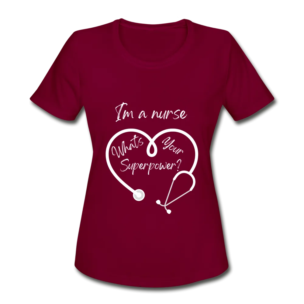 I'm a Nurse (white logo) Women's Moisture Wicking Performance T-Shirt